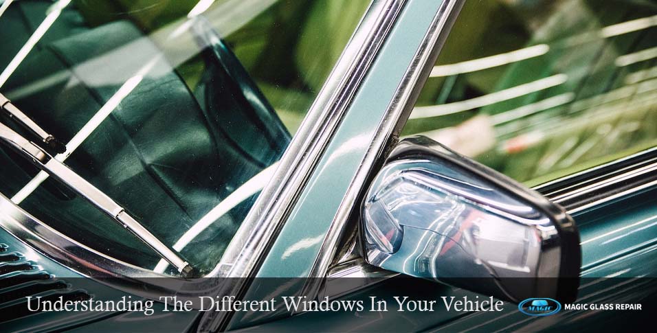 Understanding The Different Windows In Your Vehicle